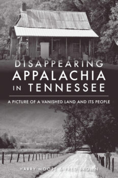 Disappearing Appalachia in TN by Harry Moore